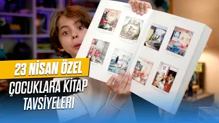 23 Nisan Özel - Çocuklara Kitap Tavsiyeleri