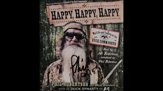 Phil and Al Robertson - Happy, Happy, Happy My Life and Legacy as the Duck Commander Audiobook