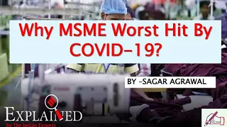 Why MSME Worst Hit By COVID-19? A Detailed Analysis By Sagar Agrawal