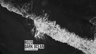 Rozo - Dark Ocean (Feat. Freya Marshall)