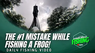 The #1 Mistake Angler’s Make When Fishing a Frog! (Ep. 82)