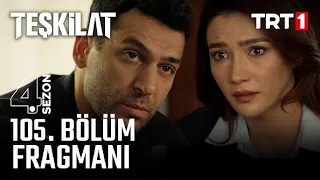 Teşkilat 105. Bölüm Fragmanı