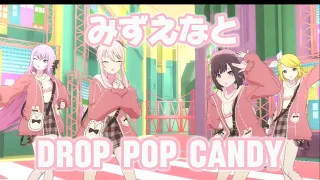 みずえなでdrop pop candy 3DMV！！[drop pop candy]#プロセカ #暁山瑞希 #東雲絵名
