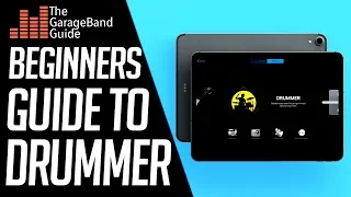 The GarageBand Drummer for Beginners