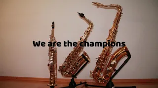 We are the champions / Queen (Sax Cover)