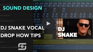 How To Make DJ Snake Style Vocal Drop