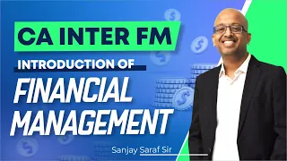 CA Inter FM - Introduction of Financial Management  I  #cainter #cainterfm #ssei