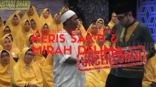 KERIS SAKTI DAN BATU MIRAH DELIMA - Siraman Qolbu Uncensored