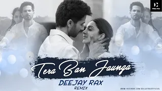 Tera ban Jaunga Remix dj | Kabir Singh | Shahid K, Kiara A, Sandeep V | Tulsi Kumar, Akhil Sachdeva