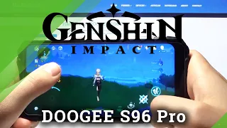 Performance Test of DOOGEE S96 Pro - Genshin Impact Gameplay