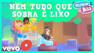 Mundo Bita - Nem Tudo Que Sobra é Lixo