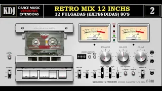 Retro 12 Inchs 12 pulgadas versiones extendidas80s Vol 02 2021 KDJ