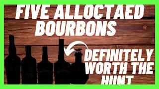 Five Allocated Bourbons Worth The Hunt