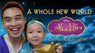 A Whole New World (Disney Aladdin Cover) - RJ and 5 - year - old Ellie