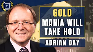 Gold and Silver Stocks Still 'Dirt Cheap' as Bull Market Takes Hold: Adrian Day