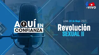 Revolución sexual II #AquíEnConfianza