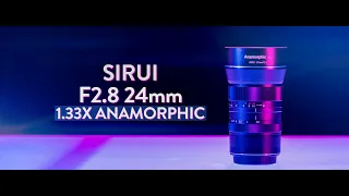 Sirui 24mm F2.8 Anamorphic Lens Review + Test Footage