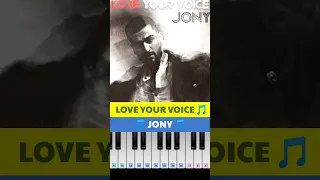 LOVE YOUR VOICE 🎶 MY BABY 🎶 JONY (HOW TO PLAY ON PIANO) #shorts