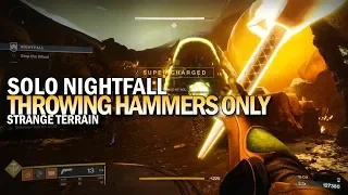 Solo Throwing Hammers Only Nightfall "Strange Terrain" [Destiny 2 Joker's Wild]