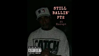 Tupac - Still Ballin' pt2 (ft. Kurupt) Young Lung remix