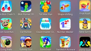 Sonic Dash,Subway Surf,Tom Gold Run,Supreme Duelist,Minion Rush,Going Balls,Banana Survival Master