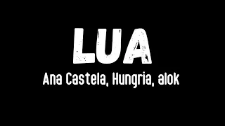 Ana Castela,  Hungria e Alok -  Lua [ Letra da música]