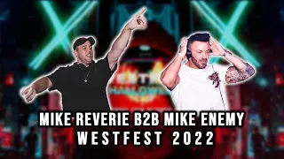 Mike Reverie b2b Mike Enemy LIVE @ Westfest 2022 (HQ)