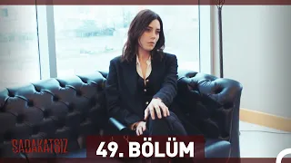 Sadakatsiz 49. Bölüm