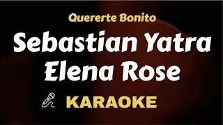 Sebastian Yatra , Elena Rose - Quererte Bonito ( Karaoke ) ( Instrumental )  Lyrics Video