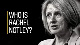 Who is Rachel Notley?