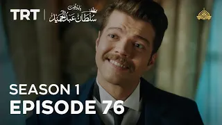 Payitaht Sultan Abdulhamid | Season 1 | Episode 76