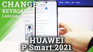 How to Change Keyboard Language on HUAWEI P Smart 2021 – Language List
