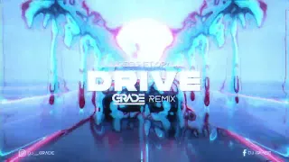 Gibbs ft. Opał - DRIVE (GRADE REMIX)