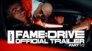 FAME 18: DRIVE Part 1/2 (Official Trailer)
