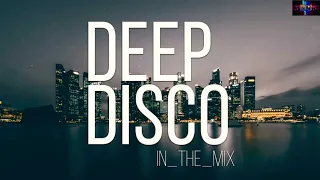 Самый лучший Deep Disco in the mix Summer 2023