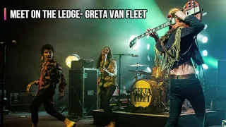 Meet On The Ledge - Greta Van Fleet (legendado)