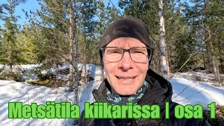 Metsätila kiikarissa, osa 1