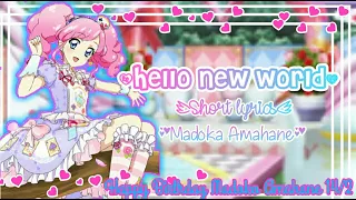 #HappyBirthday_Madoka_Amahane_14_2|| Hello New World/Short lyrics ~ Madoka Amahane