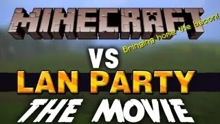 Minecraft: The Movie with Freddiew and Corridordigital on LAN Party - NODE