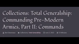 ACOUP - Total Generalship: Commanding Pre-Modern Armies, Part II: Commands