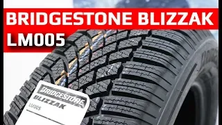 Bridgestone BLIZZAK LM005 /// обзор