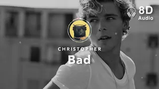 [8D Audio] Christopher – Bad