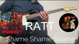 Shame Shame Shame - RATT / Guitar Cover with Lyrics "Remastered"