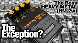 Boss HM-2w HEAVY METAL Pedal - Fuzz with your Gain?