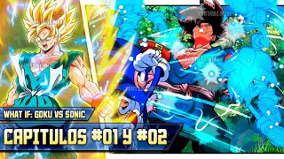 Choque de Universos: Goku se enfrenta a Sonic | What If: Goku vs Sonic Cap 1 y 2