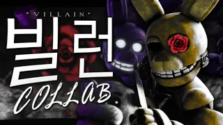 FNAF COLLAB | (빌런) Villain by @stellajangtv