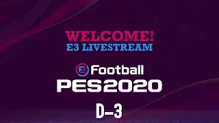 🔴LIVE: eFootball PES 2020 E3 [D-3]