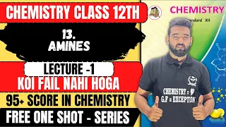 FREE One Shot | L-1 || 13. Amines  Class 12th + PYQs #class12th