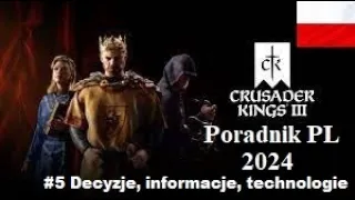 Crusader Kings 3 poradnik PL #5 Decyzje, informacje, technologie