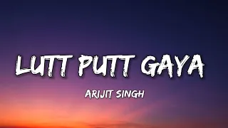 LUTT PUTT GAYA - LYRICS | ARIJIT SINGH | SHARUK KHAN | Lyrical 7